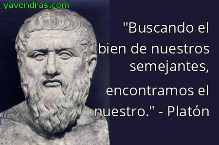 Frases de Platón - BUSCANDO EL BIEN DE NUESTROS SEMEJANTES...
