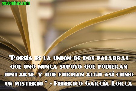 Federico García Lorca - POESÍA ES LA UNIÓN DE DOS...