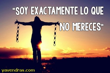 Imágenes de desamor - SOY EXACTAMENTE LO QUE NO MERECES...