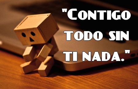Imágenes de desamor - CONTIGO TODO SIN TI NADA ...