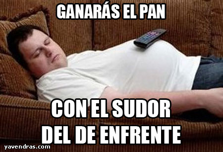 GANARÁS EL PAN